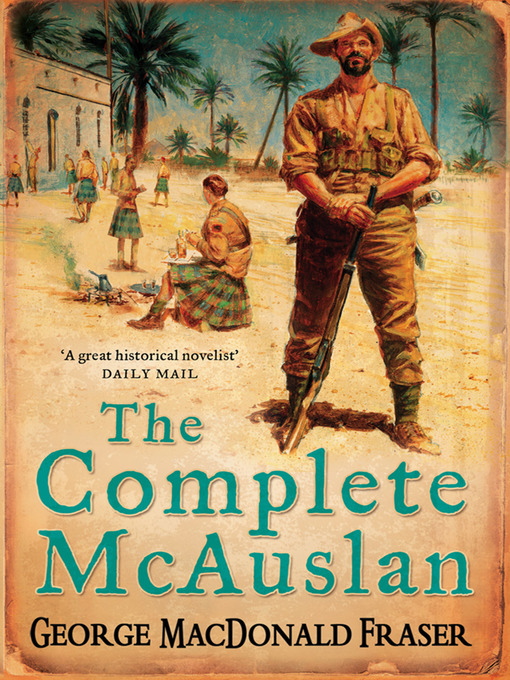 Title details for The Complete McAuslan by George MacDonald Fraser - Wait list